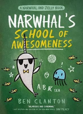Picture of Narwhals School of Awesomeness (A Narwhal and Jelly Book)