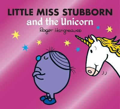 Picture of Little Miss Stubborn and the Unicorn (Mr. Men & Little Miss Magic)