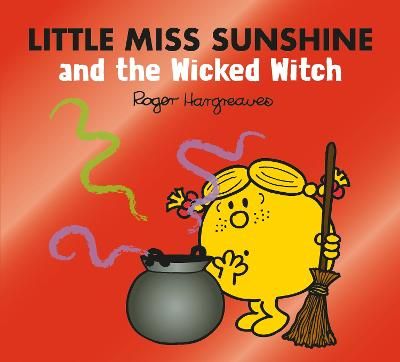 Picture of Little Miss Sunshine and the Wicked Witch (Mr. Men & Little Miss Magic)