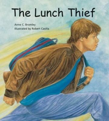 Picture of The Lunch Thief: A Story of Hunger, Homelessness and Friendship