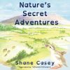 Picture of Natures Secret Adventures