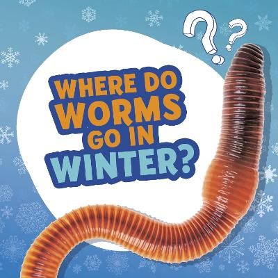 Picture of Where Do Worms Go in Winter?