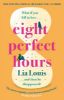 Picture of Eight Perfect Hours: The hotly-anticipated love story everyone is falling for in 2021!