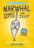 Picture of Peanut Butter and Jelly (Narwhal and Jelly 3)