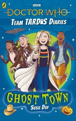 Picture of Doctor Who: Ghost Town: The Team TARDIS Diaries, Volume 2
