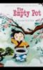 Picture of The Empty Pot: A Chinese Folk Tale