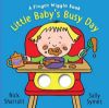 Picture of Little Babys Busy Day: A Finger Wiggle Book