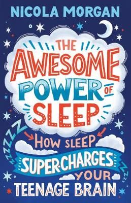 Picture of The Awesome Power of Sleep: How Sleep Super-Charges Your Teenage Brain
