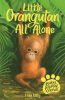 Picture of Baby Animal Friends: Little Orangutan All Alone: Book 3