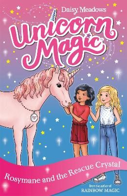 Picture of Unicorn Magic: Rosymane and the Rescue Crystal: Series 4 Book 1