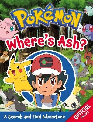 Picture of Pokemon: Wheres Ash?: A Search and Find Adventure