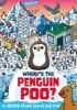 Picture of Wheres the Penguin Poo?: A Brrrr-illiant Search and Find