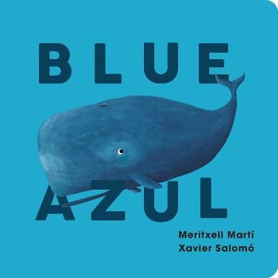 Picture of Blue-Azul  (English, Spanish, Board book, Bilingual)