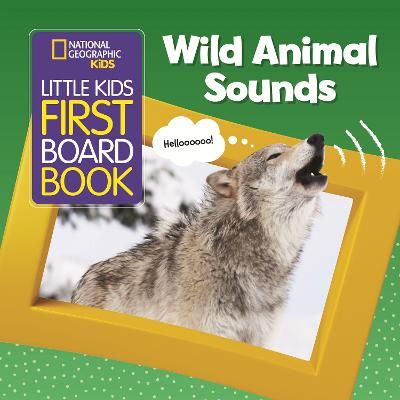 Picture of Wild Animal Sounds (National Geographic Kids Little Kids First Board Book)
