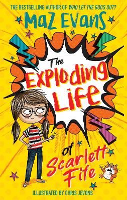 Picture of The Exploding Life of Scarlett Fife: Book 1