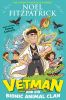 Picture of Vetman and his Bionic Animal Clan: An amazing animal adventure from the nations favourite Supervet