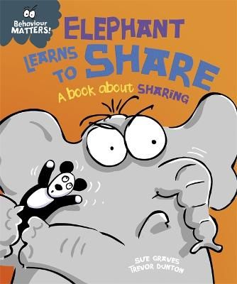 Picture of Behaviour Matters: Elephant Learns to Share - A book about sharing
