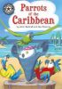 Picture of Reading Champion: Parrots of the Caribbean: Independent Reading 14