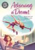 Picture of Reading Champion: Achieving a Dream: Independent Reading 18
