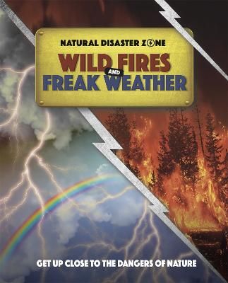 Picture of Natural Disaster Zone: Wildfires and Freak Weather