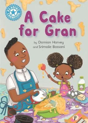 Picture of Reading Champion: A Cake for Gran: Independent Reading Blue 4