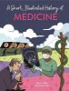 Picture of A Short, Illustrated History of... Medicine