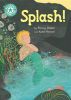 Picture of Reading Champion: Splash!: Independent Reading Turquoise 7