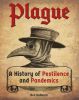 Picture of Plague: A History of Pestilence and Pandemics