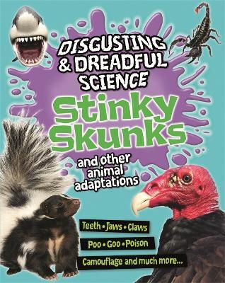 Picture of Disgusting and Dreadful Science: Stinky Skunks and Other Animal Adaptations