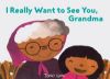 Picture of I Really Want to See You, Grandma