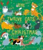 Picture of The Twelve Cats of Christmas: Full of feline festive cheer, why not curl up with a cat - or twelve! - this Christmas. The follow-up to the bestselling TWELVE DOGS OF CHRISTMAS