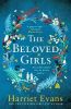 Picture of The Beloved Girls: The STUNNING new novel from bestselling author Harriet Evans is coming . . .