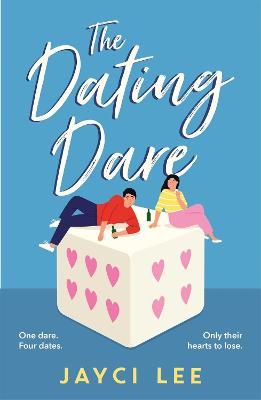 Picture of The Dating Dare: A new witty and decadent rom-com from the author of A Sweet Mess