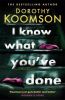 Picture of I Know What Youve Done: a completely unputdownable thriller with shocking twists from the bestselling author