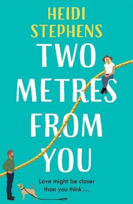 Picture of Two Metres From You: Escape with this hilarious, feel-good and utterly irresistible romantic comedy!