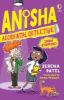 Picture of Anisha, Accidental Detective: Show Stoppers