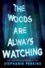 Picture of The Woods are Always Watching