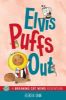 Picture of Elvis Puffs Out: A Breaking Cat News Adventure