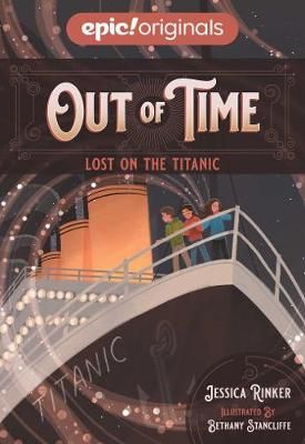 Picture of Lost on the Titanic (Out of Time Book 1)