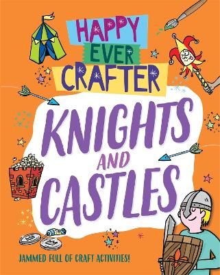 Picture of Happy Ever Crafter: Knights and Castles