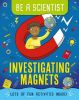 Picture of Be a Scientist: Investigating Magnets