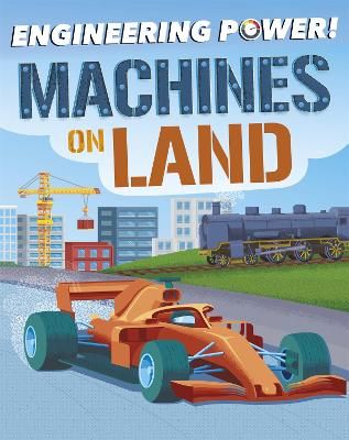 Picture of Engineering Power!: Machines on Land