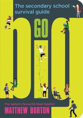 Picture of Go Big: The Secondary School Survival Guide