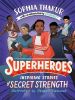 Picture of Superheroes: Inspiring Stories of Secret Strength