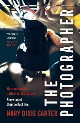 Picture of The Photographer: an addictive and gripping new psychological thriller that you wont want to put down for 2021