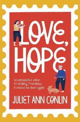 Picture of Love, Hope: An uplifting, life-affirming novel-in-letters about overcoming loneliness and finding happiness