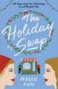 Picture of The Holiday Swap: The perfect heartwarming and cosy festive romance