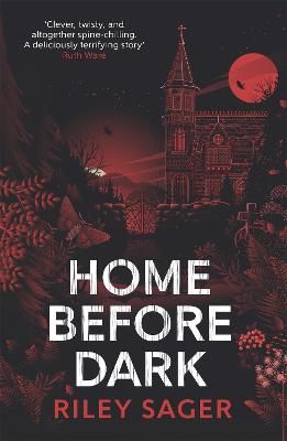 Picture of Home Before Dark: Clever, twisty, spine-chilling Ruth Ware