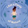 Picture of I Am a Force of Nature