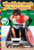 Picture of Wheelchair Sports at the Paralympics: Paralympic Sports